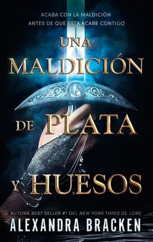 UNA MALDICION DE PLATA Y HUESOS | ALEXANDRA BRACKEN