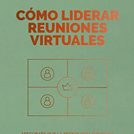 COMO LIDERAR REUNIONES VIRTUALES | HARVARD BUSINESS REVIEW