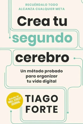 CREA TU SEGUNDO CEREBRO | TIAGO FORTE