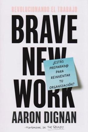 REVOLUCIONANDO EL TRABAJO | AARON DIGNAN