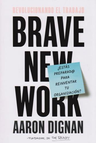 REVOLUCIONANDO EL TRABAJO | AARON DIGNAN