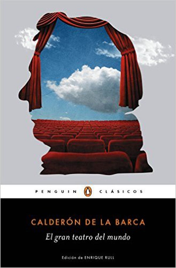 GRAN TEATRO DEL MUNDO, EL | CALDERON DE LA BARCA