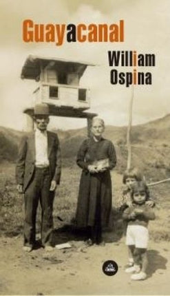 GUAYACANAL | WILLIAM OSPINA