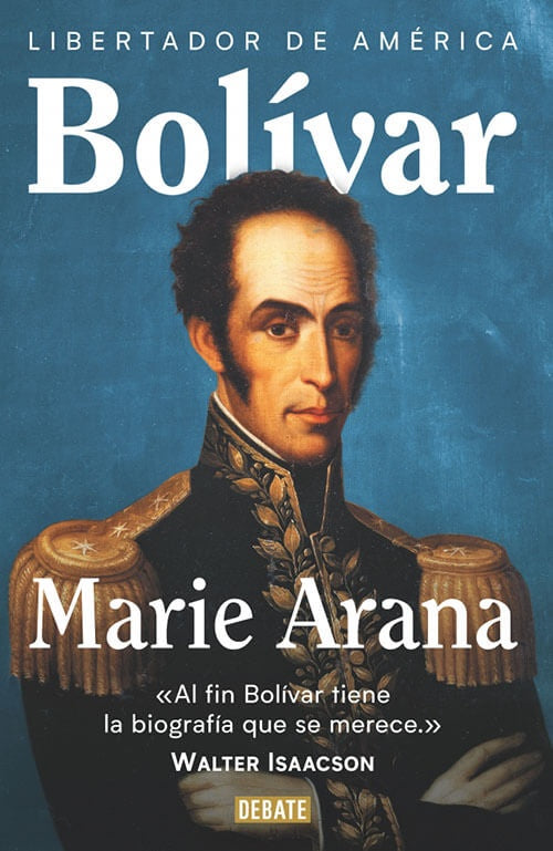 BOLIVAR LIBERTADOR DE AMERICA | MARIE ARANA