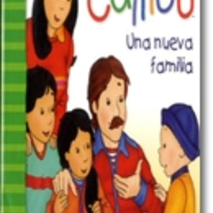 CAILLOU UNA NUEVA FAMILIA | CHOUETTE