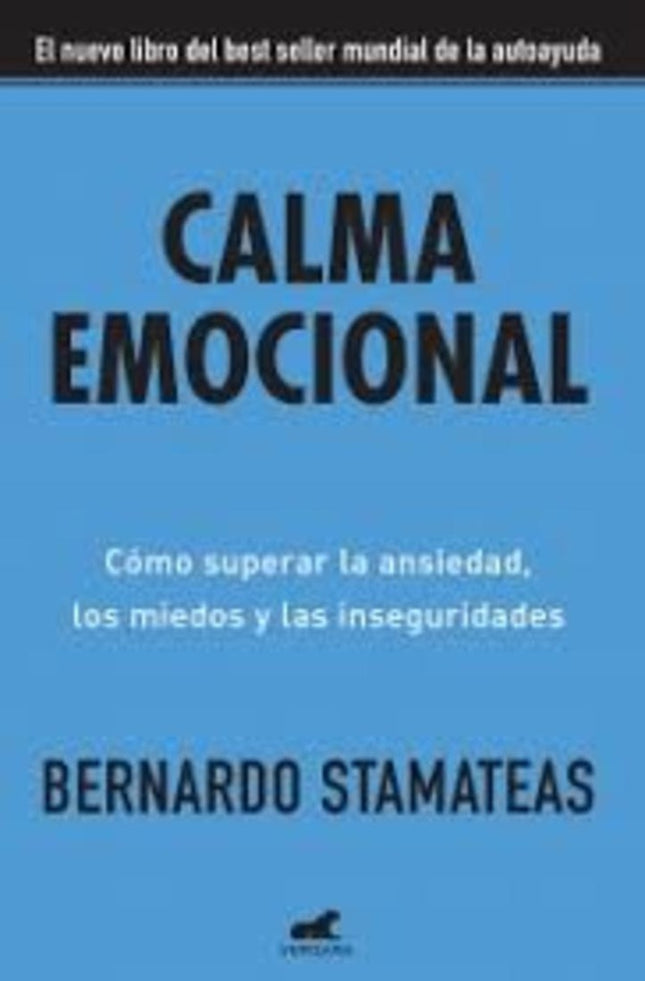 CALMA EMOCIONAL | BERNARDO STAMATEAS