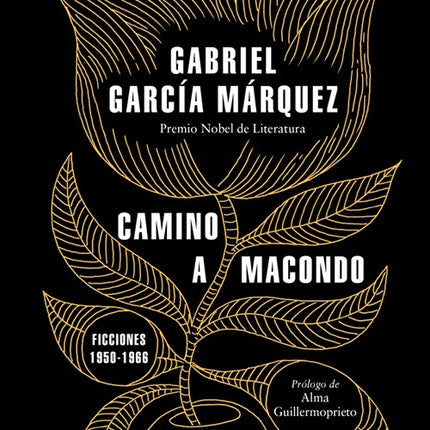 CAMINO A MACONDO | GABRIEL GARCIA MARQUEZ