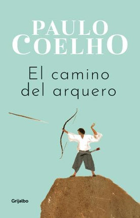 CAMINO DEL ARQUERO, EL | PAULO COELHO