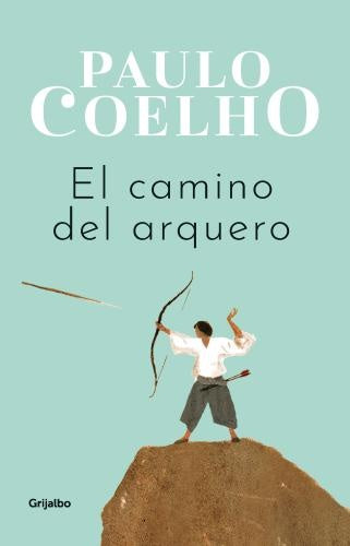 CAMINO DEL ARQUERO, EL | PAULO COELHO