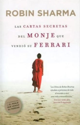 CARTAS SECRETAS DEL MONJE QUE VENDIO SU FERRARI, L | ROBIN SHARMA