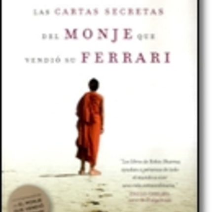 CARTAS SECRETAS DEL MONJE QUE VENDIO SU FERRARI, L | ROBIN SHARMA