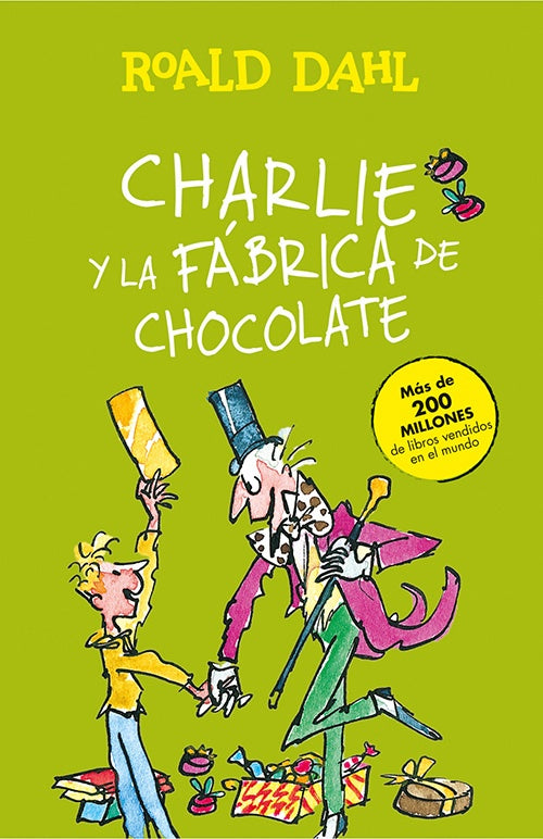 CHARLIE Y LA FABRICA DE CHOCOLATE | ROALD DAHL