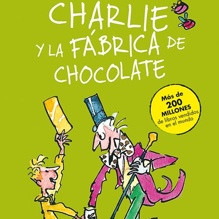 CHARLIE Y LA FABRICA DE CHOCOLATE | ROALD DAHL