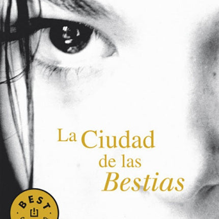 LA CIUDAD DE LA BESTIAS | ISABEL ALLENDE