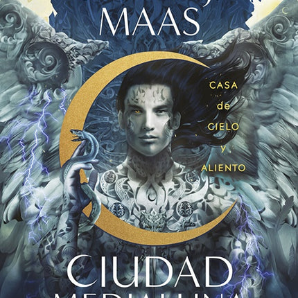 CIUDAD MEDIALUNA. CASA DE CIELO Y ALIENTO | SARAH J MAAS
