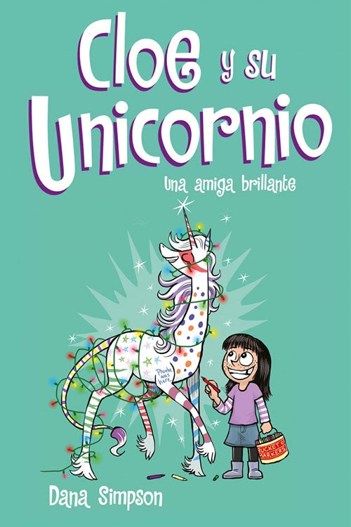 CLOE Y SU UNICORNIO 4 | DANA SIMPSON