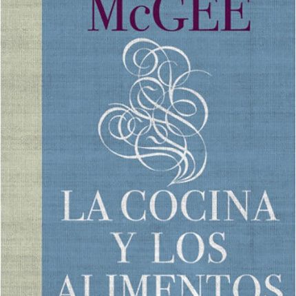 LA COCINA Y LOS ALIMENTOS | HAROLD MCGEE