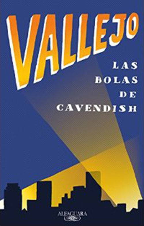 BOLAS DE CAVENDISH, LAS | FERNANDO VALLEJO