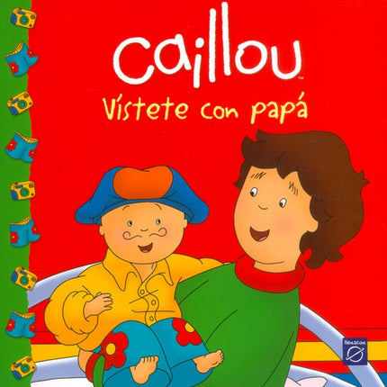 CAILLOU VISTETE CON PAPA | CHOUETTE