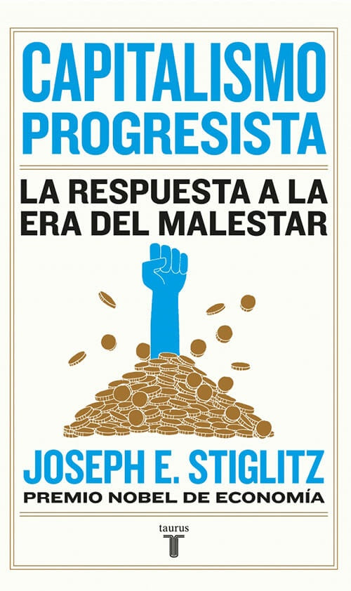 CAPITALISMO PROGRESISTA | JOSEPH E. STIGLITZ
