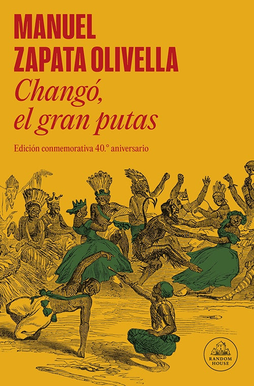 CHANGO EL GRAN PUTAS | MANUEL ZAPATA OLIVELLA