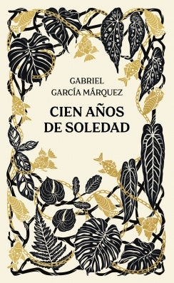 CIEN AÑOS DE SOLEDAD | GABRIEL GARCIA MARQUEZ