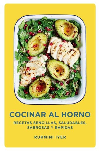 COCINAR AL HORNO | RUKMINI IYER
