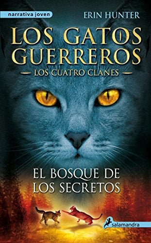 GATOS GUERREROS EL BOSQUE DE LOS SECRETOS 3 | ERIN HUNTER