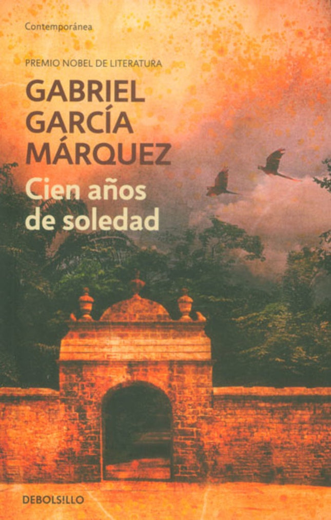 CIEN AÑOS DE SOLEDAD | GABRIEL GARCIA MARQUEZ