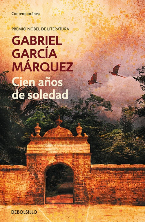 CIEN AÑOS DE SOLEDAD | GABRIEL GARCIA MARQUEZ