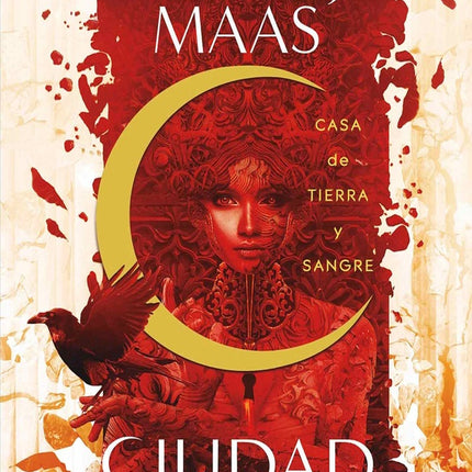 CASA DE TIERRA Y SANGRE (CIUDAD MEDIALUNA 1) | SARAH J MAAS