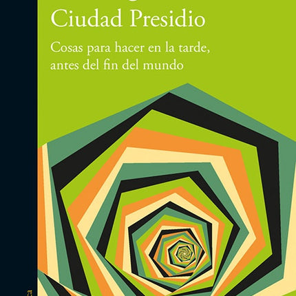 CIUDAD PRESIDIO | SANTIAGO GAMBOA