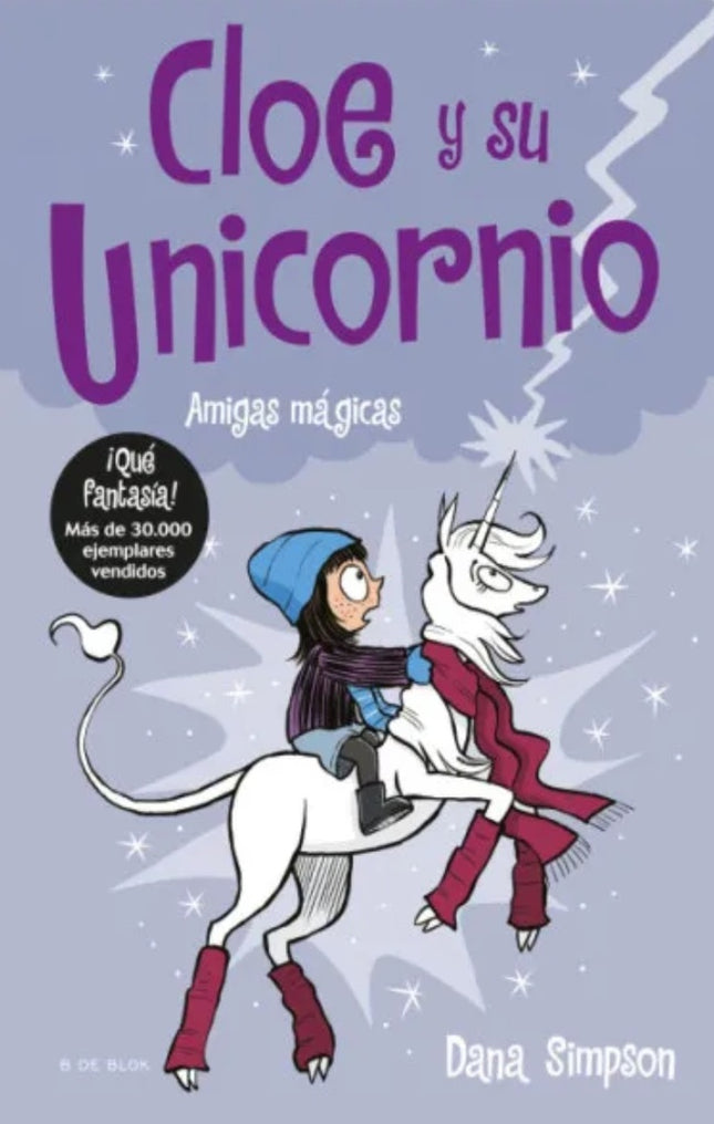 CLOE Y SU UNICORNIO 6. AMIGAS MAGICAS | DANA SIMPSON