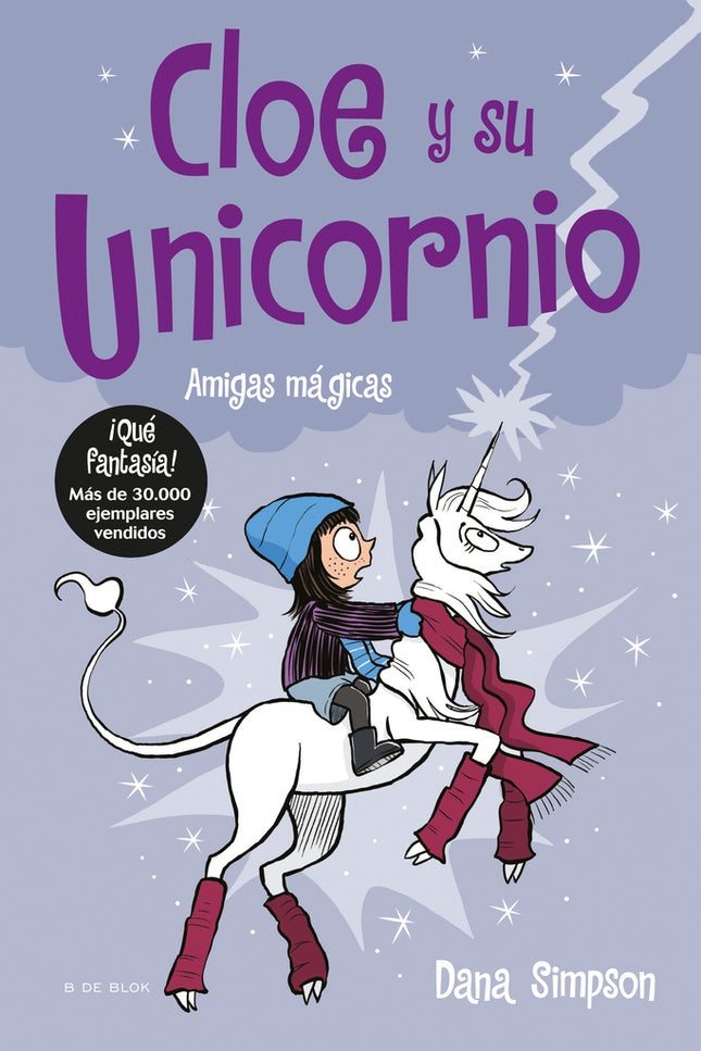 CLOE Y SU UNICORNIO 6. AMIGAS MAGICAS | DANA SIMPSON