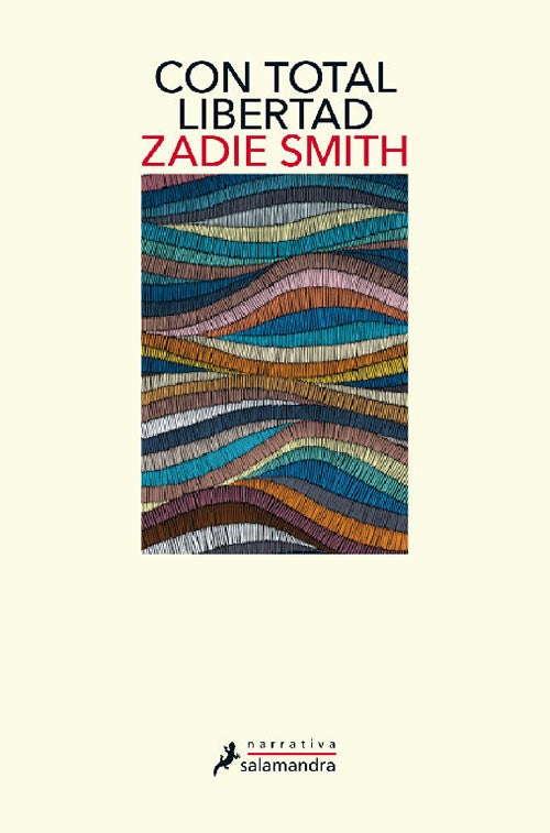 CON TOTAL LIBERTAD | ZADIE SMITH
