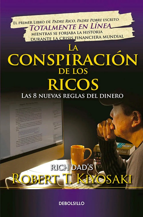CONSPIRACION DE LOS RICOS, LA | ROBERT T. KIYOSAKI