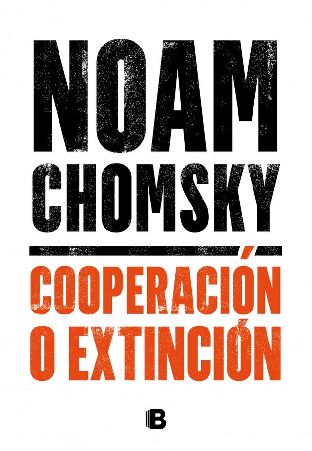 COOPERACION O EXTINCION | NOAM CHOMSKY