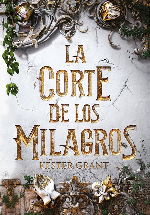 LA CORTE DE LOS MILAGROS | KESTER GRANT