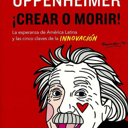CREAR O MORIR | ANDRES OPPENHEIMER