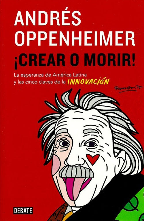 CREAR O MORIR | ANDRES OPPENHEIMER