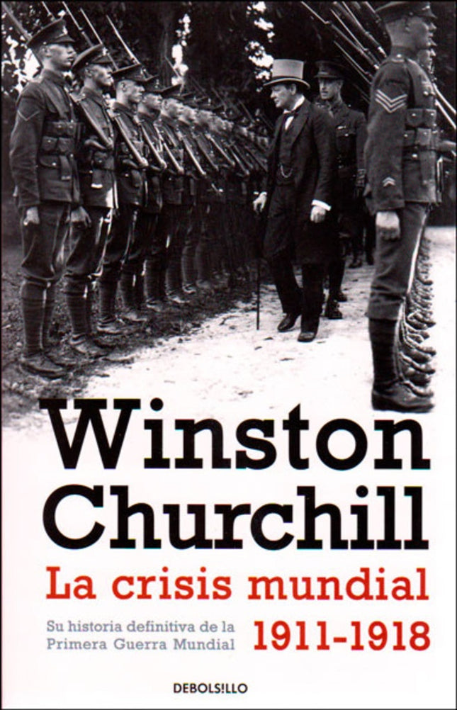 CRISIS MUNDIAL 1911-1918, LA | WINSTON CHURCHILL