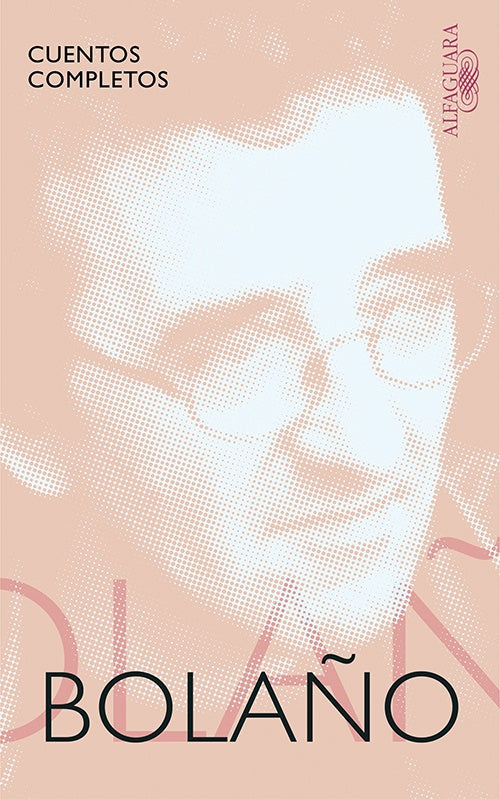 CUENTOS COMPLETOS | ROBERTO BOLAÑO