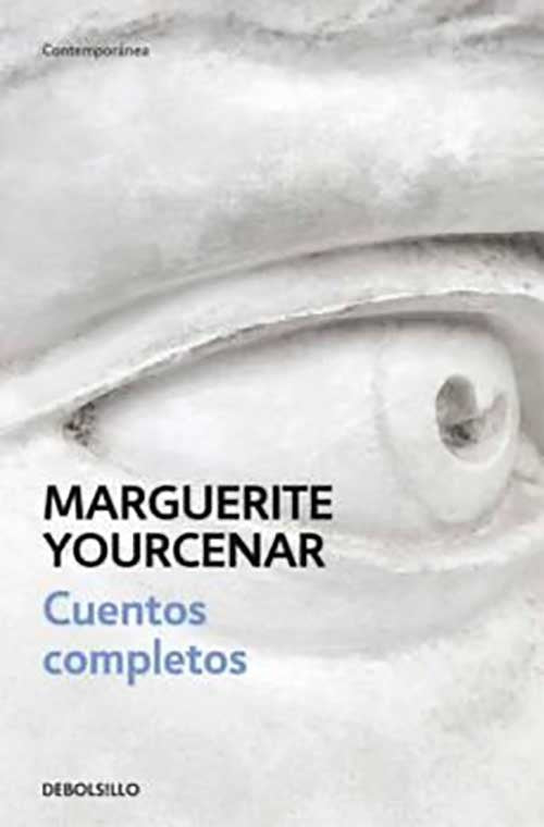 CUENTOS COMPLETOS | MARGUERITE YOURCENAR