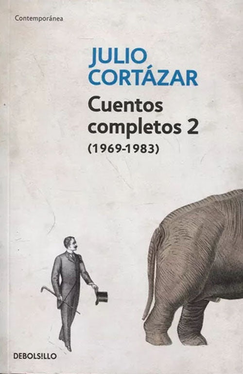 CUENTOS COMPLETOS 2 | JULIO CORTAZAR