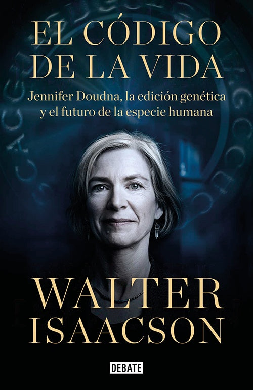 CODIGO DE LA VIDA, EL | WALTER ISAACSON