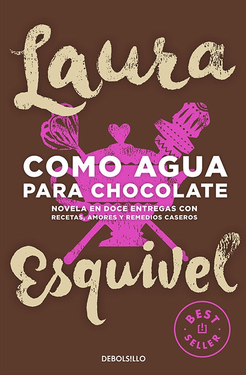 COMO AGUA PARA CHOCOLATE | LAURA ESQUIVEL