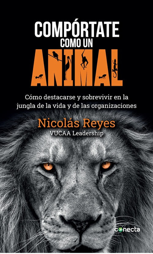 COMPORTATE COMO UN ANIMAL | NICOLAS REYES