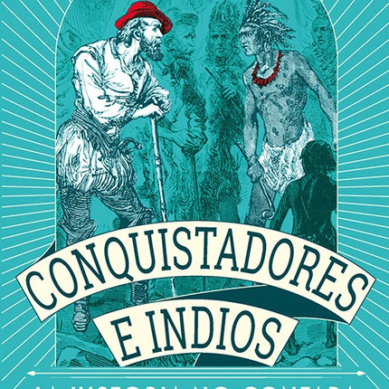 CONQUISTADORES E INDIOS | CARL HENRIK LANGEBAEK
