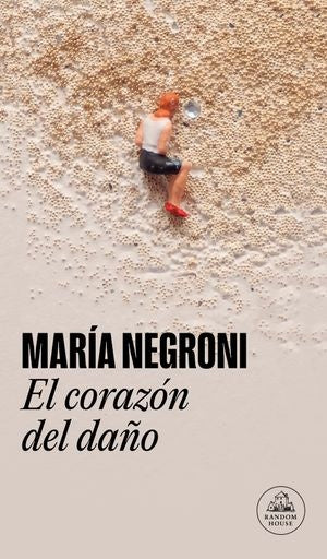 EL CORAZON DEL DAÑO | MARIA NEGRONI