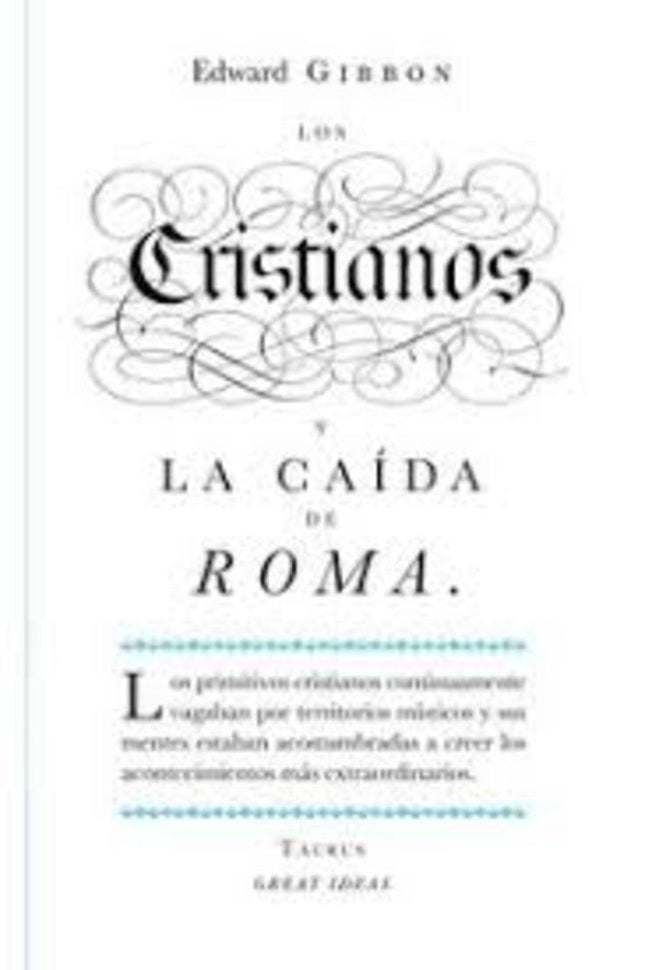 CRISTIANOS LA CAIDA DE ROMA, LOS | EDWARD GIBBON